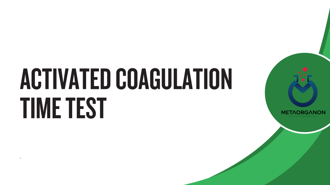 آزمایش زمان انعقاد فعال شده (ACT) | Activated Coagulation Time
